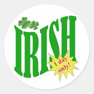 Sticker Rond Irlandais un jour seulement