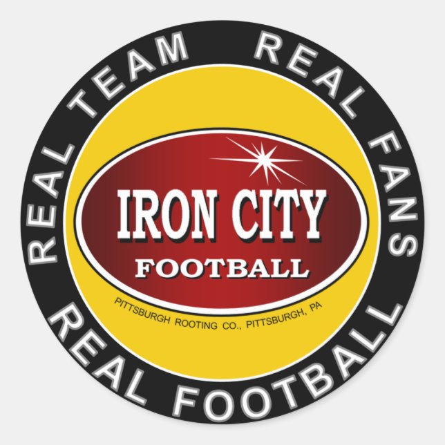 Sticker Rond Iron City - Real Team, Vrais Fans, Véritable Footb (Devant)