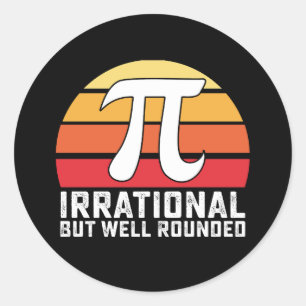 Sticker Rond Irrationnel, Mais Bien Arrondi, Les Mathématiques 