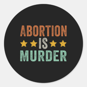 Sticker Rond Is Meurtre - Feminist Pro Choice Retro Vintage