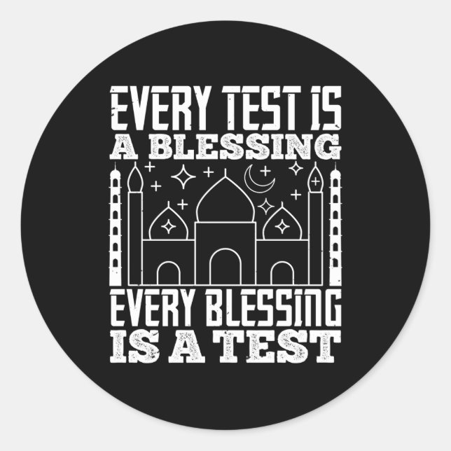 Sticker Rond Islam - Chaque Test Est Une Bénédiction (Devant)
