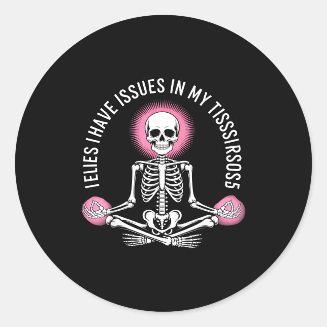 Sticker Rond Issues In My Tissues Ehlers Danlos Syndrome Awaren (Devant)