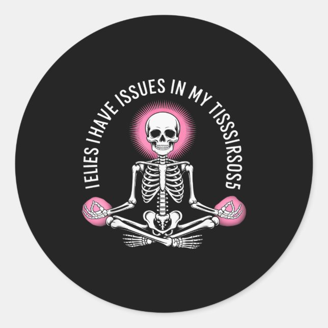 Sticker Rond Issues In My Tissues Ehlers Danlos Syndrome Awaren (Devant)
