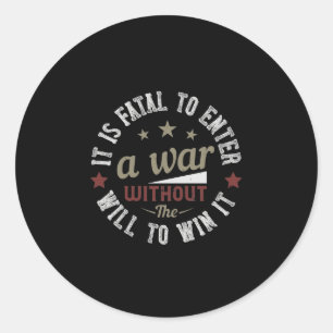 Sticker Rond It is fatal to enter a without the will to win