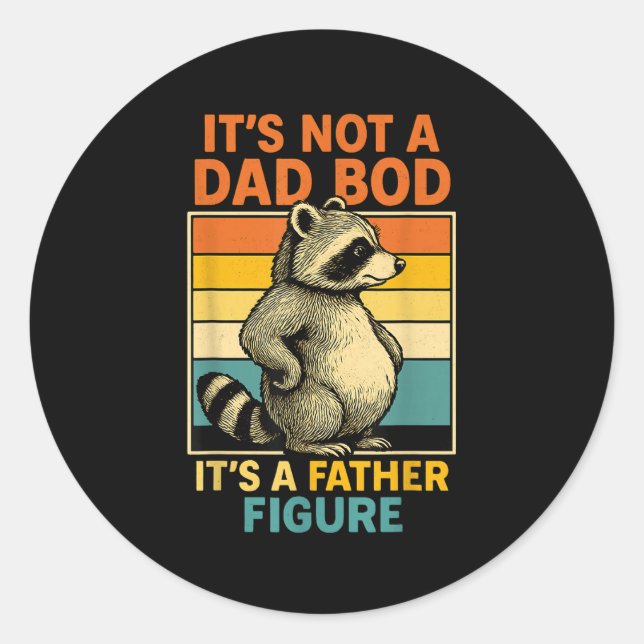 Sticker Rond It’s Not Dad Bod It’s Father Figure Funny Fathers  (Devant)