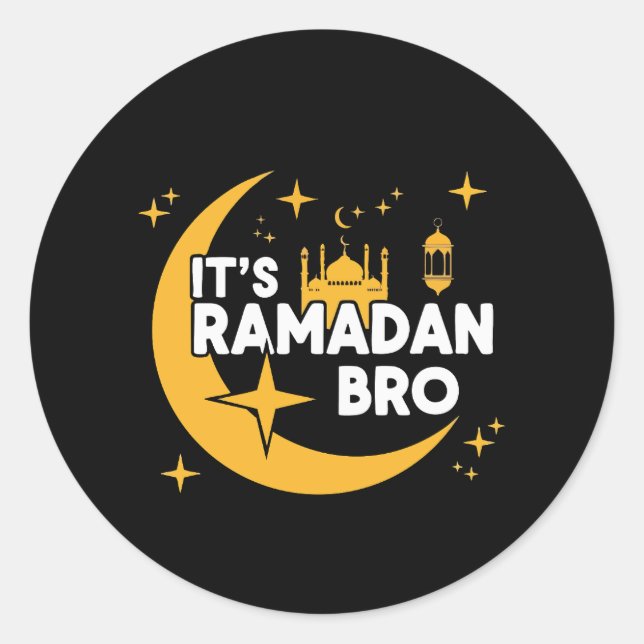 Sticker Rond It’s Ramadan Bro Happy Fasting Islamic Crescent  (Devant)