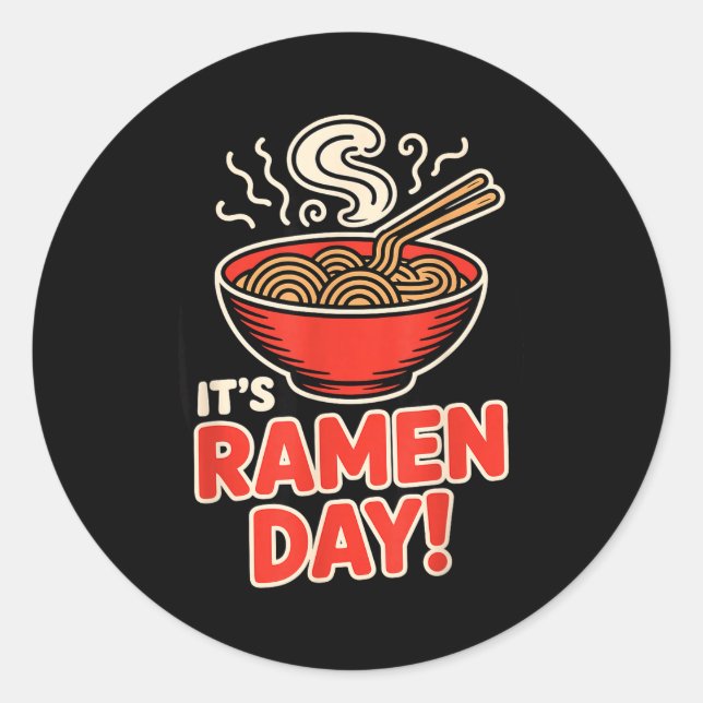 Sticker Rond It’s Ramen Day Asian Food Noodles Soup Bowl Cuisin (Devant)