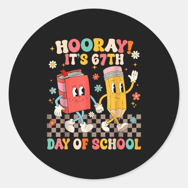 Sticker Rond It's 67th Day Of School 67 Days Of School Funny Nu (Devant)