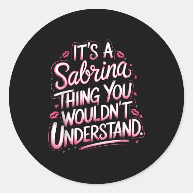 Sticker Rond Its A Sabrina Thing You Wouldn't Understand Women  (Devant)