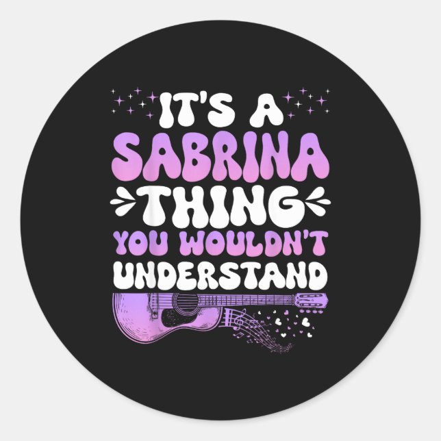 Sticker Rond It's A Sabrina Thing You Wouldn't Understand Women (Devant)