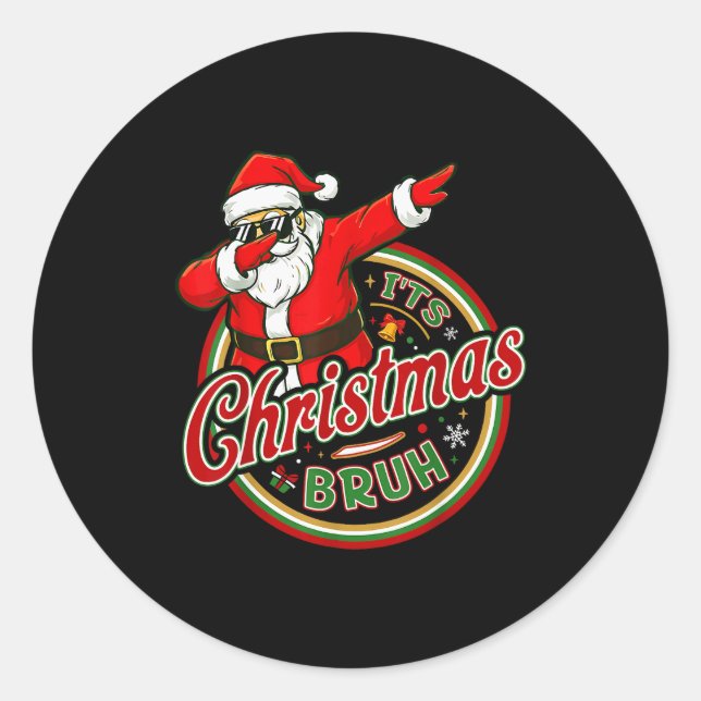 Sticker Rond It's Christmas Bruh Dabbing Boy Kids Xmas Christma (Devant)