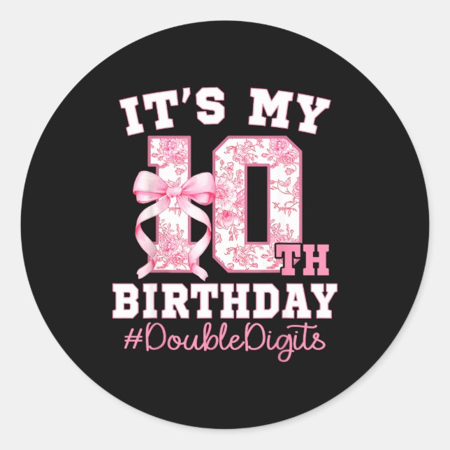 Sticker Rond Its My 10th Birthday Girl Double Digits Coquette B (Devant)