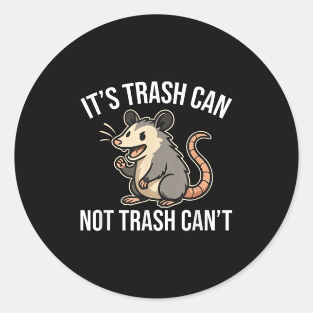 Sticker Rond It's Trash Can Not Trash Can't Ossum Fun  (Devant)