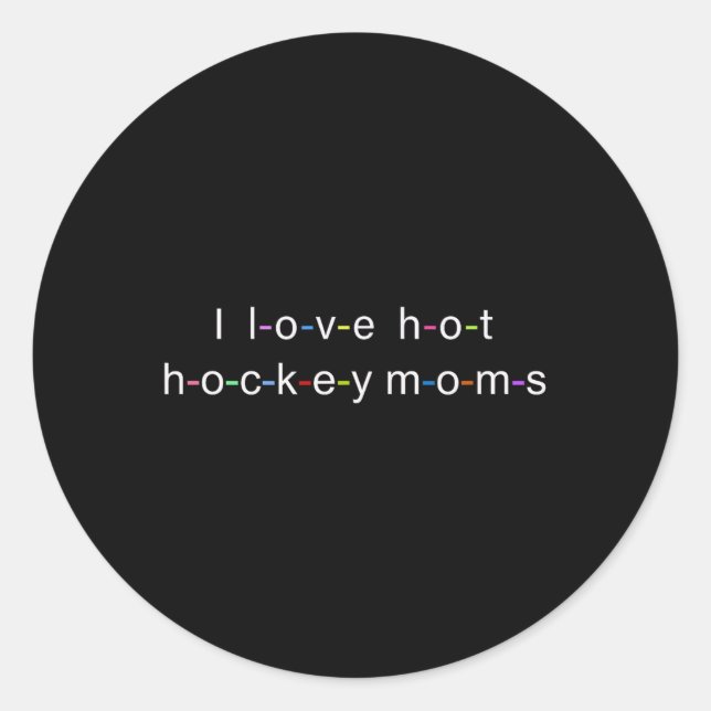 Sticker Rond J'adore les mamans de hockey chaudes  (Devant)