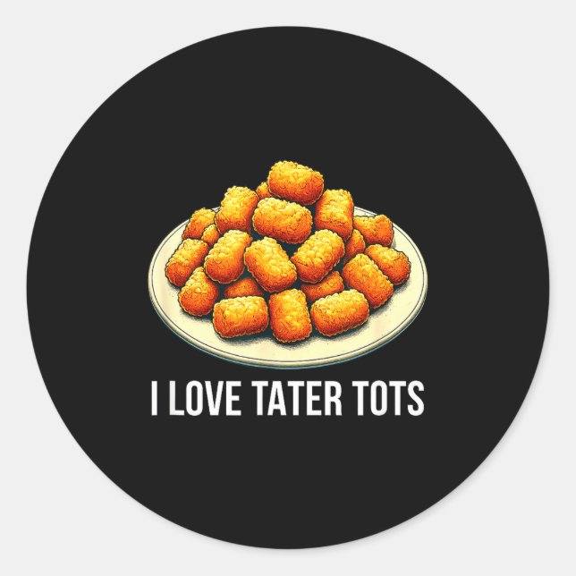 Sticker Rond J'adore les Tater Tots -  (Devant)