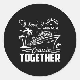 Sticker Rond J'adore Quand On Croise Ensemble Croisière Familia