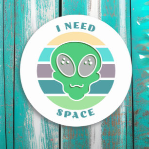 Sticker Rond J'ai besoin d'espace   Funny Vintage Alien Pun