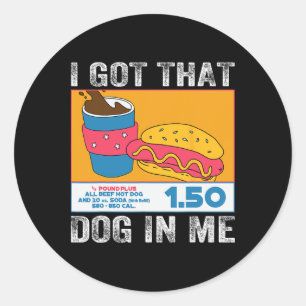Sticker Rond J'Ai Ce Chien En Moi Drôle Chien Chaud Combo 4 De