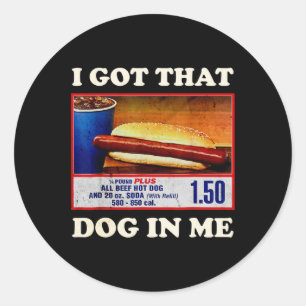 Sticker Rond J'Ai Ce Chien En Moi Drôle Combo 4 juillet Vintage