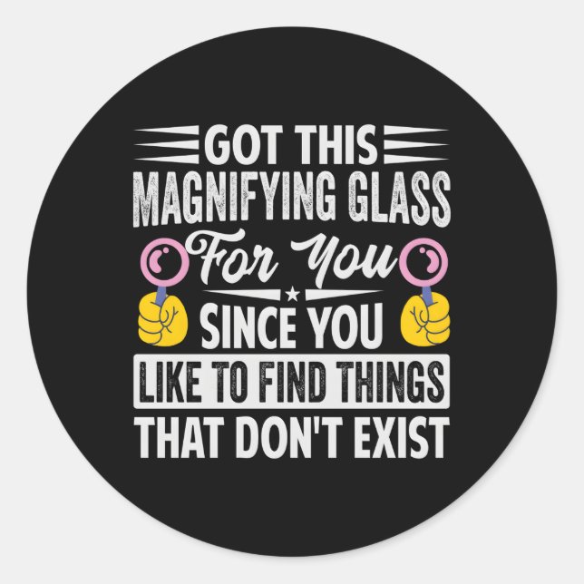 Sticker Rond J'Ai Ce Verre Magnifique Pour Vous Puisque Vous Ai (Devant)