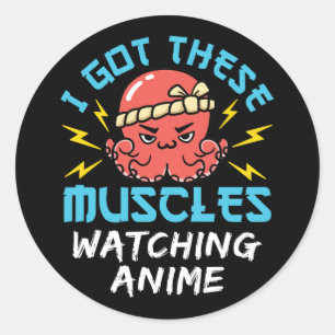 Sticker Rond J'Ai Ces Muscles Qui Regardent Anime Weeb Weeaboo