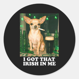 Sticker Rond J'ai cet irlandais chez mon chien chihuahua drôle