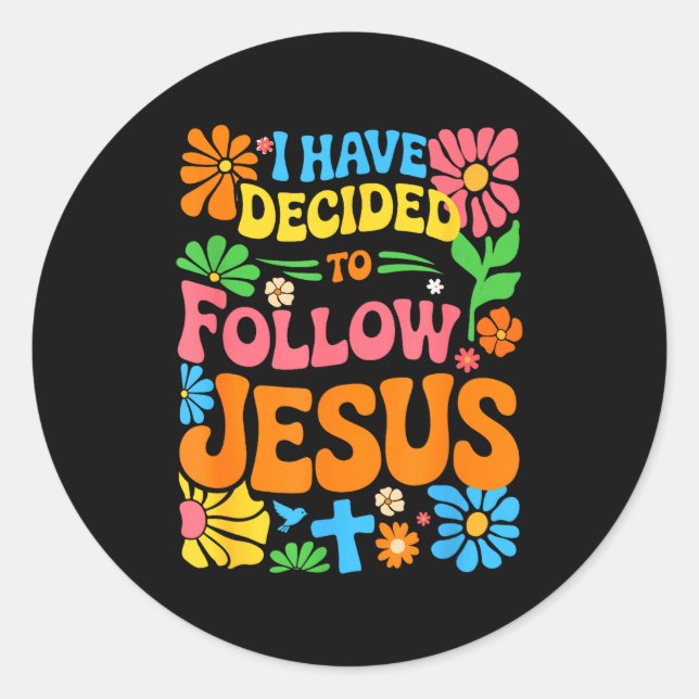 Sticker Rond J'ai décidé de suivre Jésus Rétro Boho Chrétien (Devant)