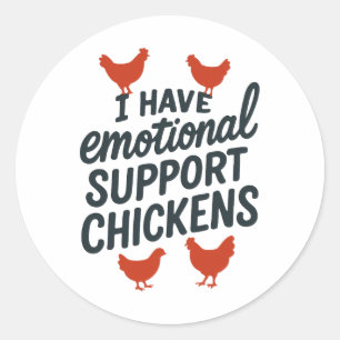 Sticker Rond J'ai des poulets de soutien émotionnel Drôle d'ani