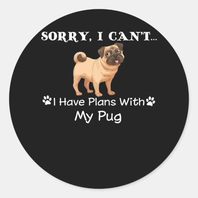 Sticker Rond j'ai des projets avec mon carlin (Devant)