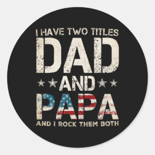 Sticker Rond J'Ai Deux Titres Papa Et Papa Us American Flag Fa