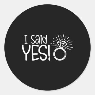 Sticker Rond J'Ai Dit Oui Engagement Partie Fiance Mariage Mari