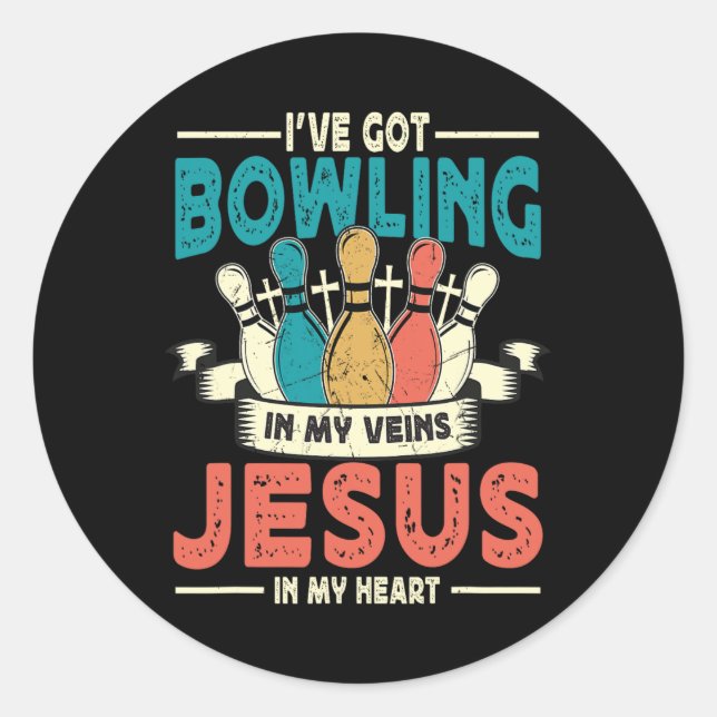 Sticker Rond J'Ai Du Bowling Dans Mes Veines Et Jésus Dans Mon  (Devant)