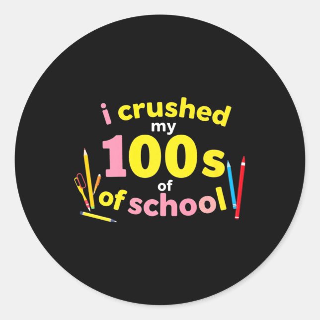 Sticker Rond J'Ai Écrasé 100 Jours D'École 100E Jour D'École S (Devant)