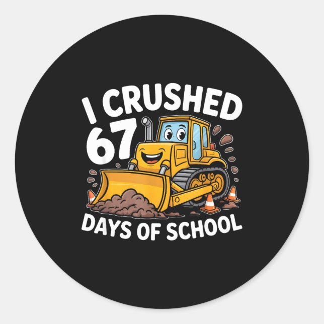 Sticker Rond J'ai écrasé 67 jours d'école 67e jour d'école garç (Devant)