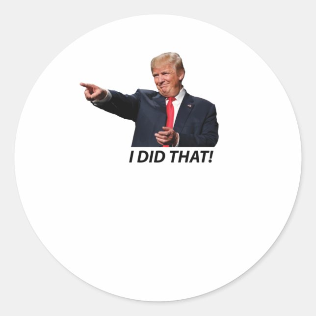 Sticker Rond J'Ai Fait Ce Mème Trump (Devant)