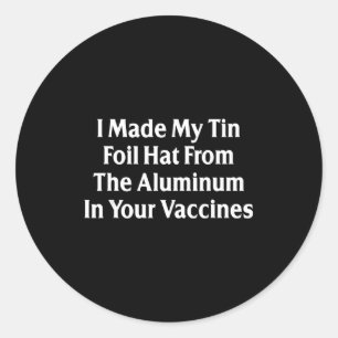 Sticker Rond J'ai fait mon chapeau en papier d'aluminium à part