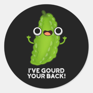 Sticker Rond J'ai Gourd Your Back Funny Veggie Pun Dark BG