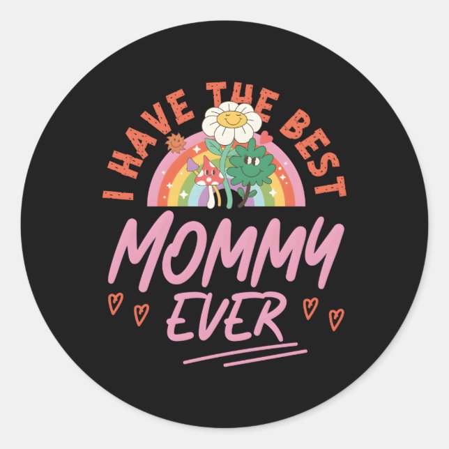 Sticker Rond J'Ai La Meilleure Maman Jamais (Devant)