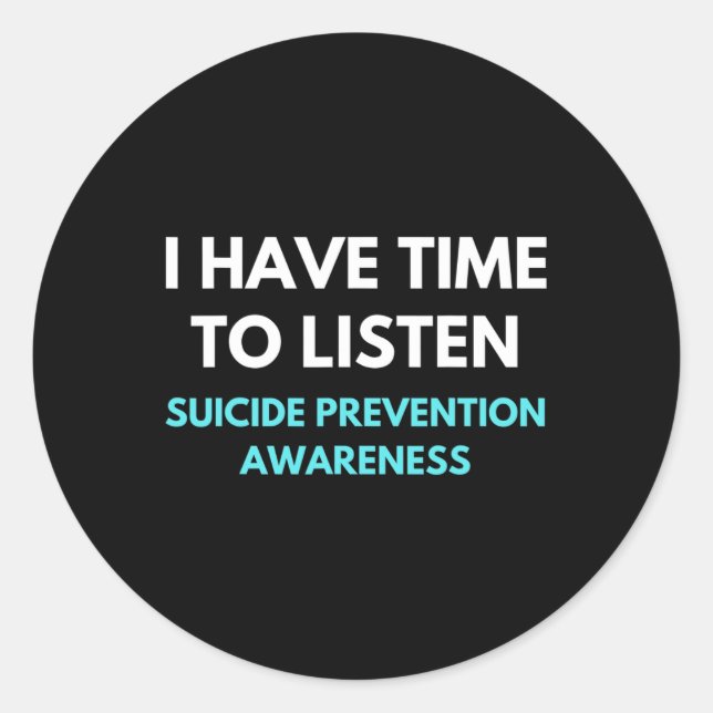 Sticker Rond J'Ai Le Temps D'Écouter La Sensibilisation À La Pr (Devant)