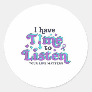 Sticker Rond J'Ai Le Temps D'Écouter La Sensibilisation À La Pr