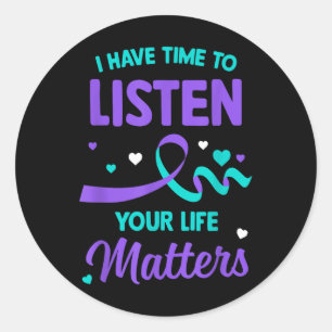Sticker Rond J'Ai Le Temps D'Écouter L'Accusé De Suicide En San