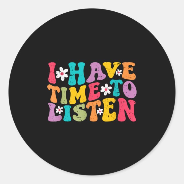 Sticker Rond J'Ai Le Temps D'Écouter Le Suicide Du Mois De La S (Devant)