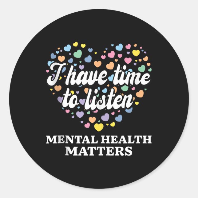Sticker Rond J'Ai Le Temps D'Écouter Sensibilisation À La Santé (Devant)