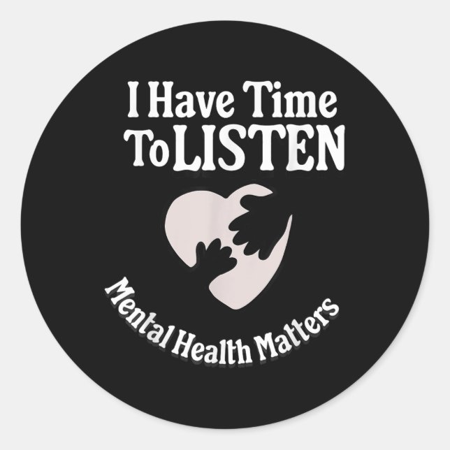 Sticker Rond J'Ai Le Temps D'Écouter Sensibilisation À La Santé (Devant)