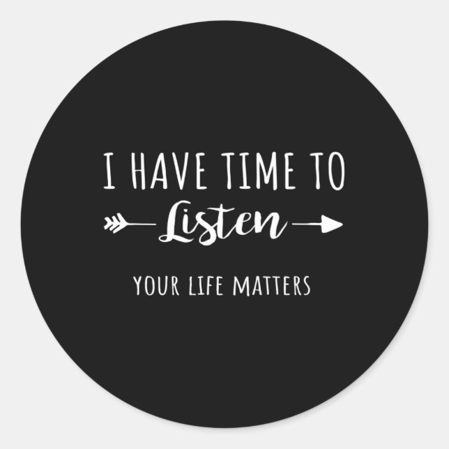 Sticker Rond J'Ai Le Temps D'Écouter Vos Problèmes De Vie 2 (Devant)