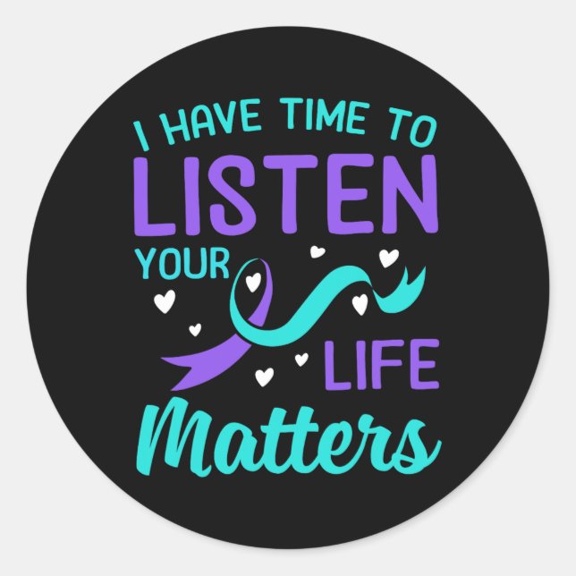Sticker Rond J'Ai Le Temps D'Écouter - Vos Problèmes De Vie Sui (Devant)