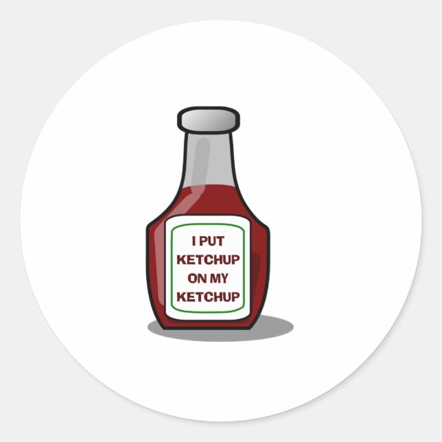 Sticker Rond J'ai mis du ketchup sur ma bouilloire (Devant)