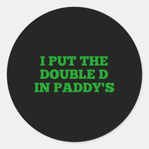 Sticker Rond J'ai mis le double D dans les amusants jeux irland