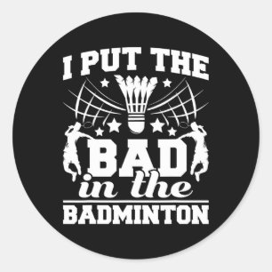 Sticker Rond J'Ai Mis Le Mauvais Dans La Navette Du Joueur Badm