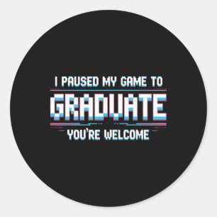 Sticker Rond J'ai mis mon jeu en pause pour obtenir mon diplôme